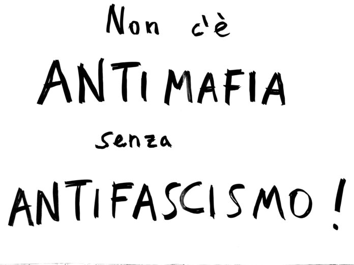 non c'è mafia senza antifascismo