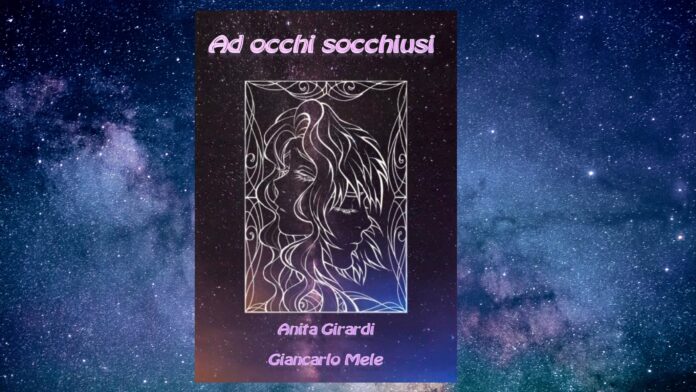 ad occhi socchiusi anita girardi giancarlo mele