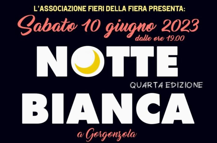 Notte Bianca Gorgonzola 4 edizione