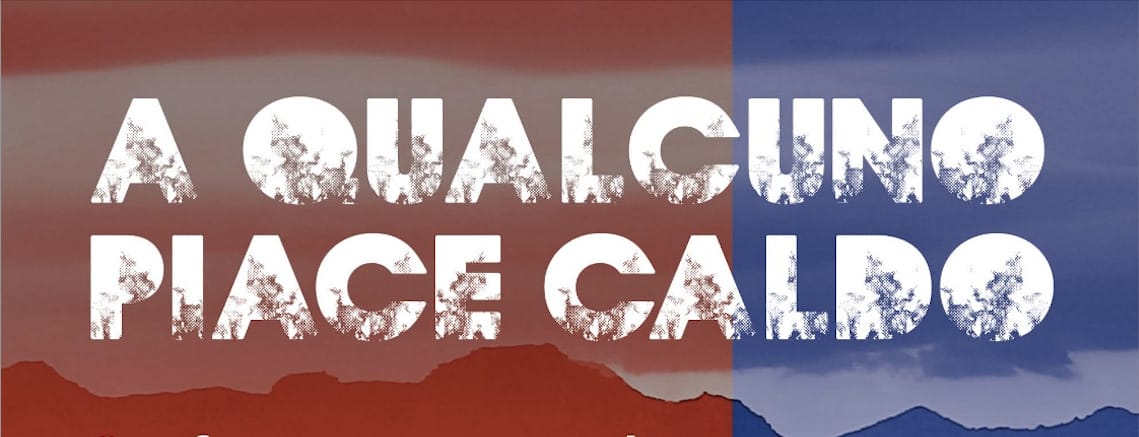 a qualcuno piace caldo